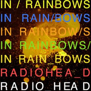 Radiohead - In Rainbows Radiohead - In Rainbows